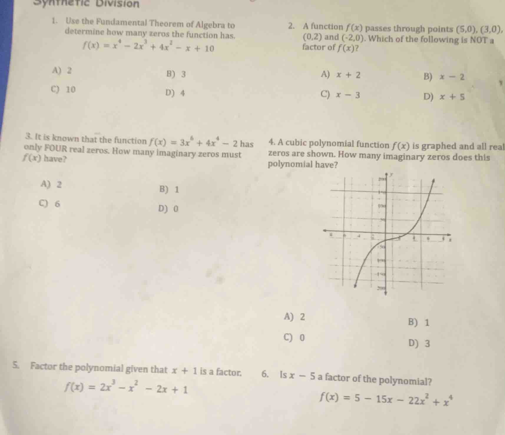 synthetic division 1. use the fundamental theorem of algebra to determi…