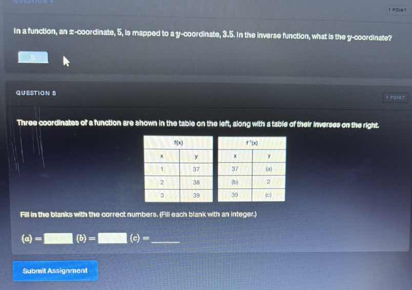 1 point in a function, an x-coordinate, 5, is mapped to a y-coordinate,…