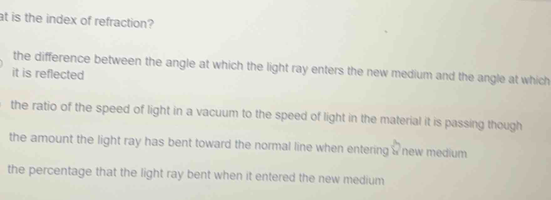 what is the index of refraction? the difference between the angle at wh…