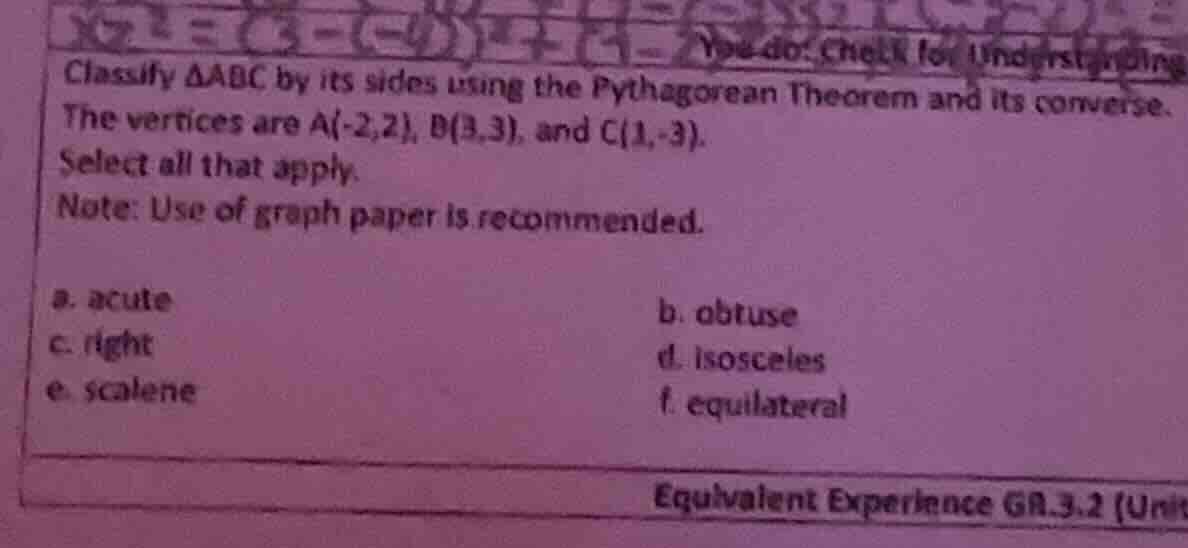 classify $delta abc$ by its sides using the pythagorean theorem and its…
