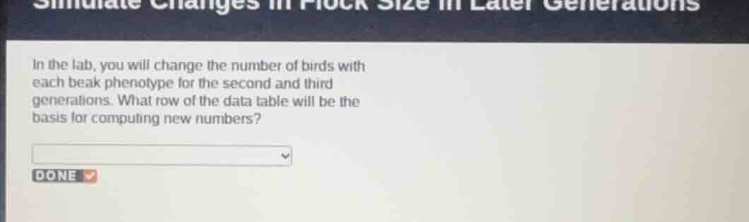 in the lab, you will change the number of birds with each beak phenotyp…