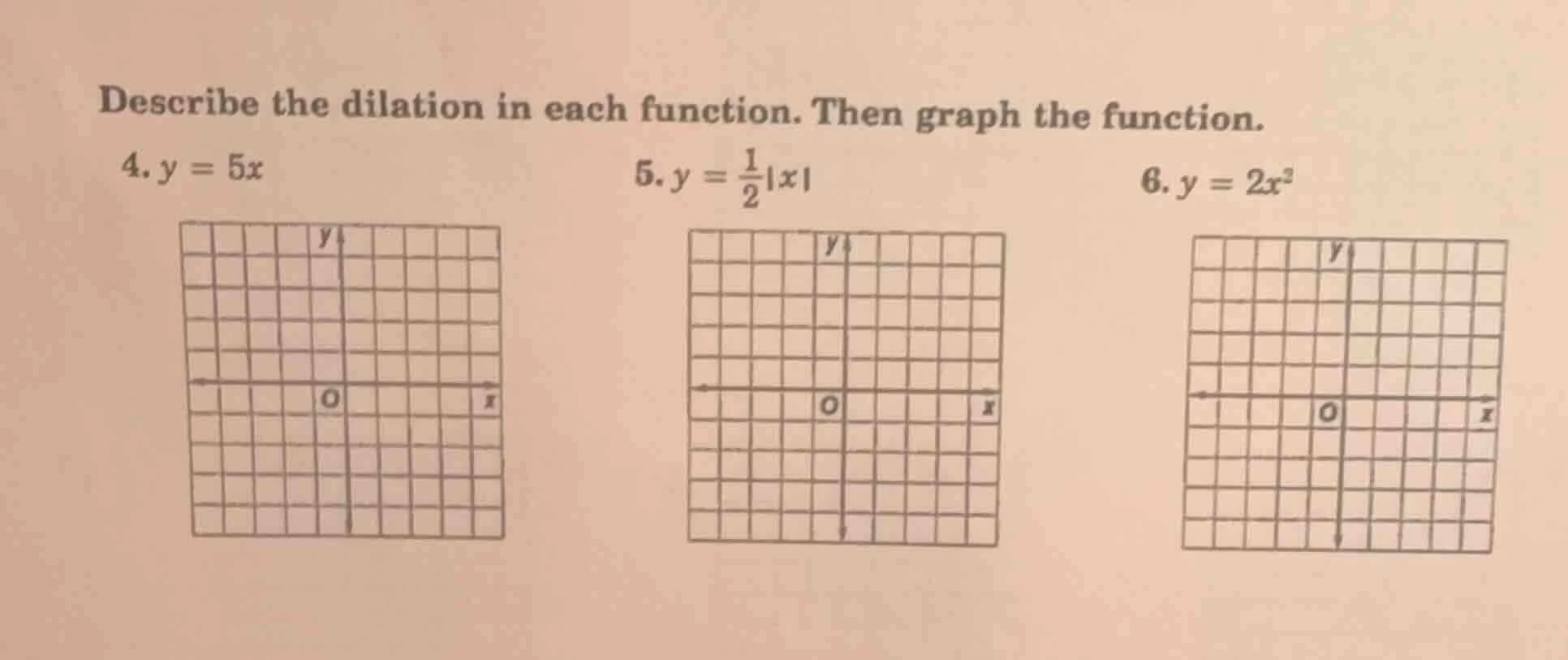 describe the dilation in each function. then graph the function. 4. $y …