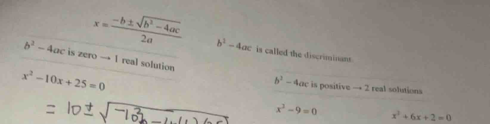 $x = \\frac{-b \\pm \\sqrt{b^2 - 4ac}}{2a}$ $b^2 - 4ac$ is called the d…