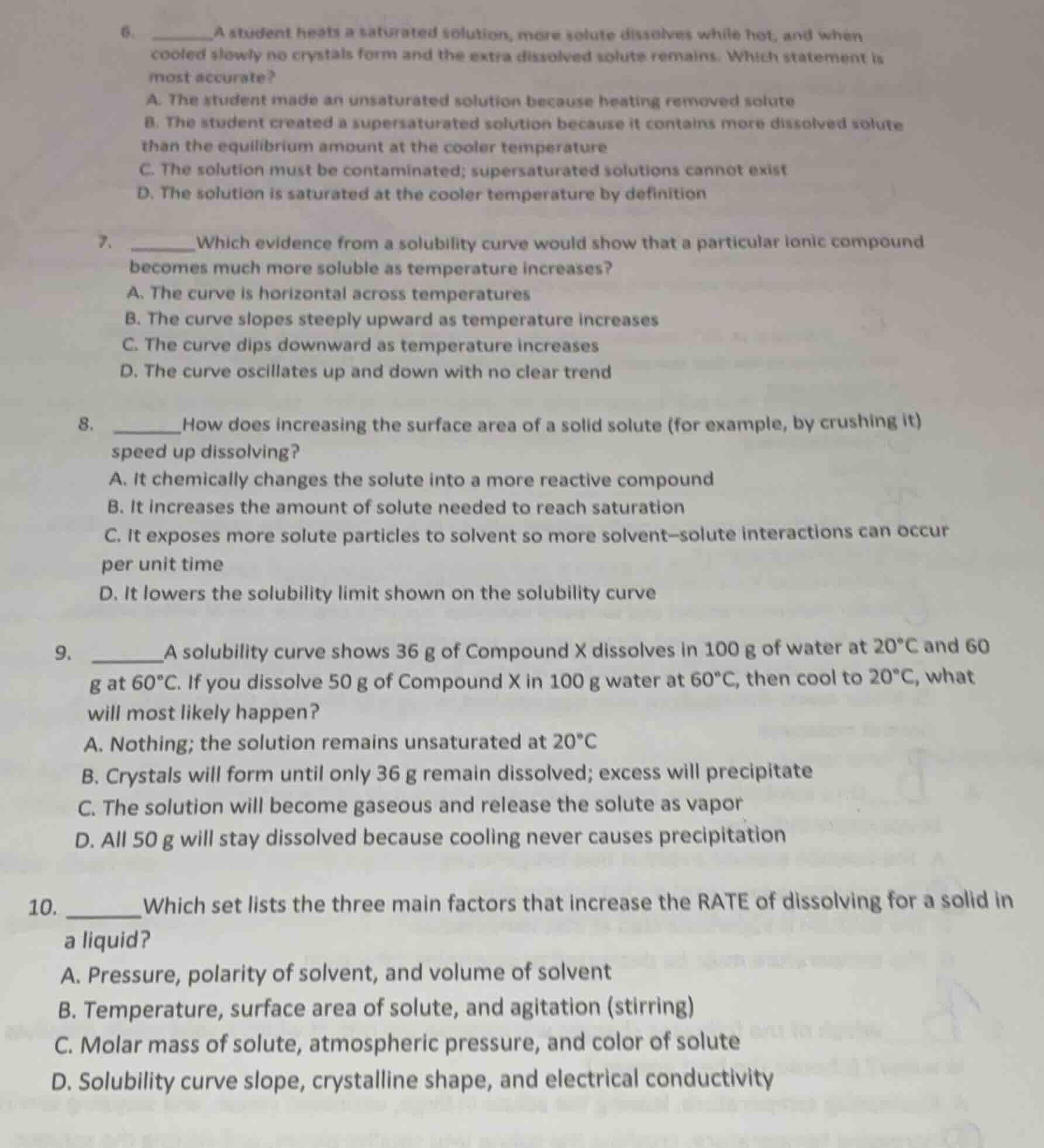 6. ______a student heats a saturated solution, more solute dissolves wh…