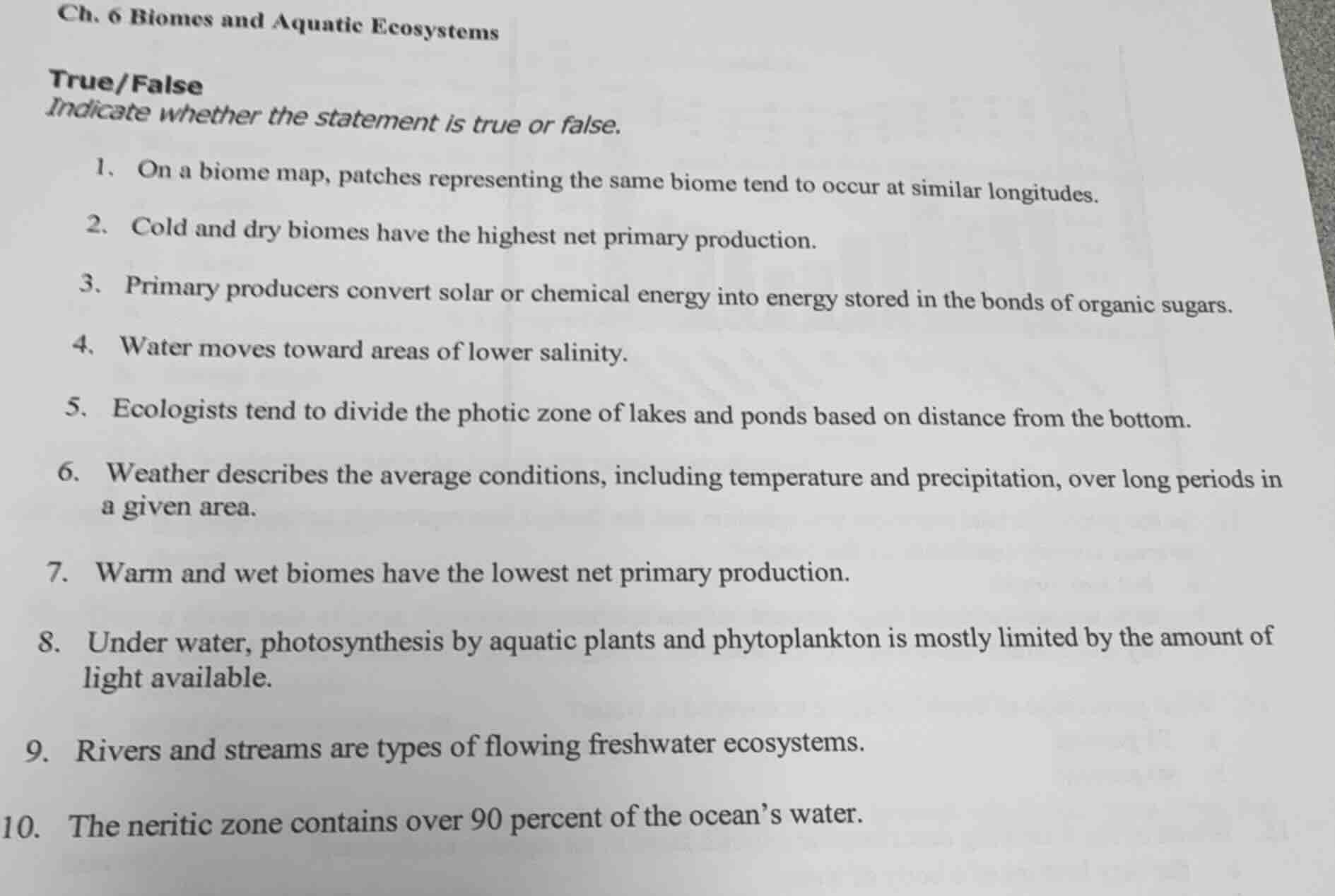 ch. 6 biomes and aquatic ecosystems true/false indicate whether the sta…