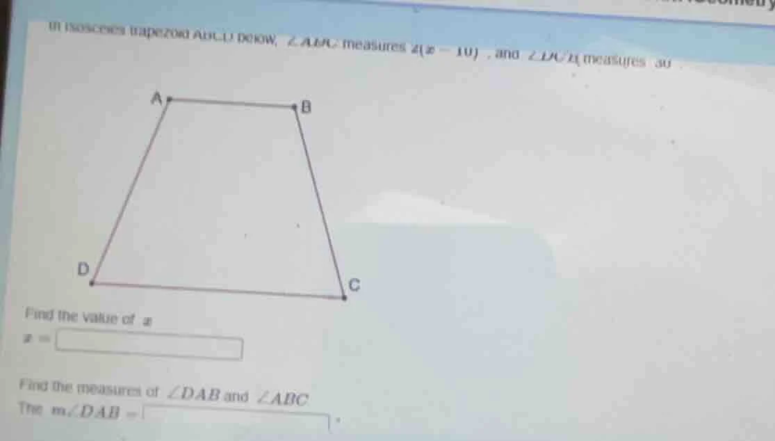 in isosceles trapezoid abcd below, $angle abc$ measures $2(x - 10)$ , a…