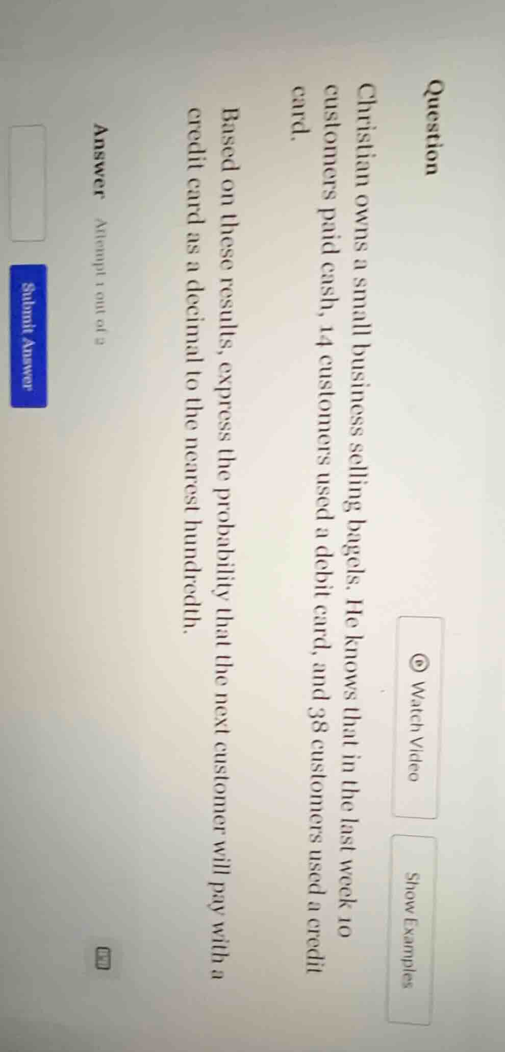 question christian owns a small business selling bagels. he knows that …