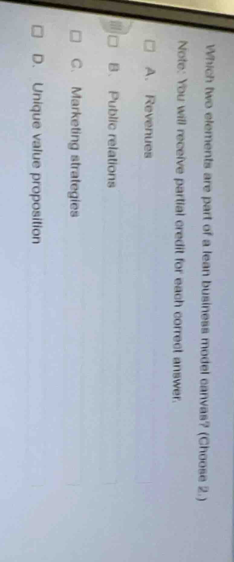which two elements are part of a lean business model canvas? (choose 2.…