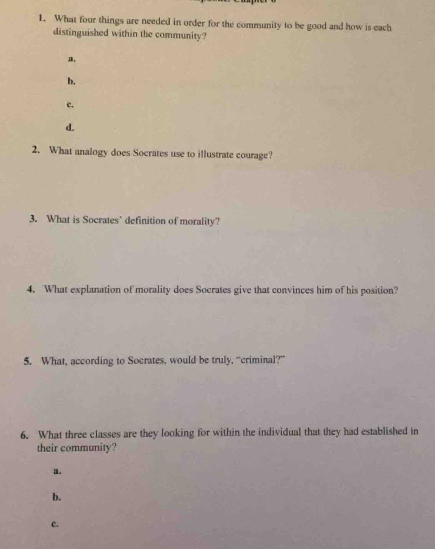 1. what four things are needed in order for the community to be good an…