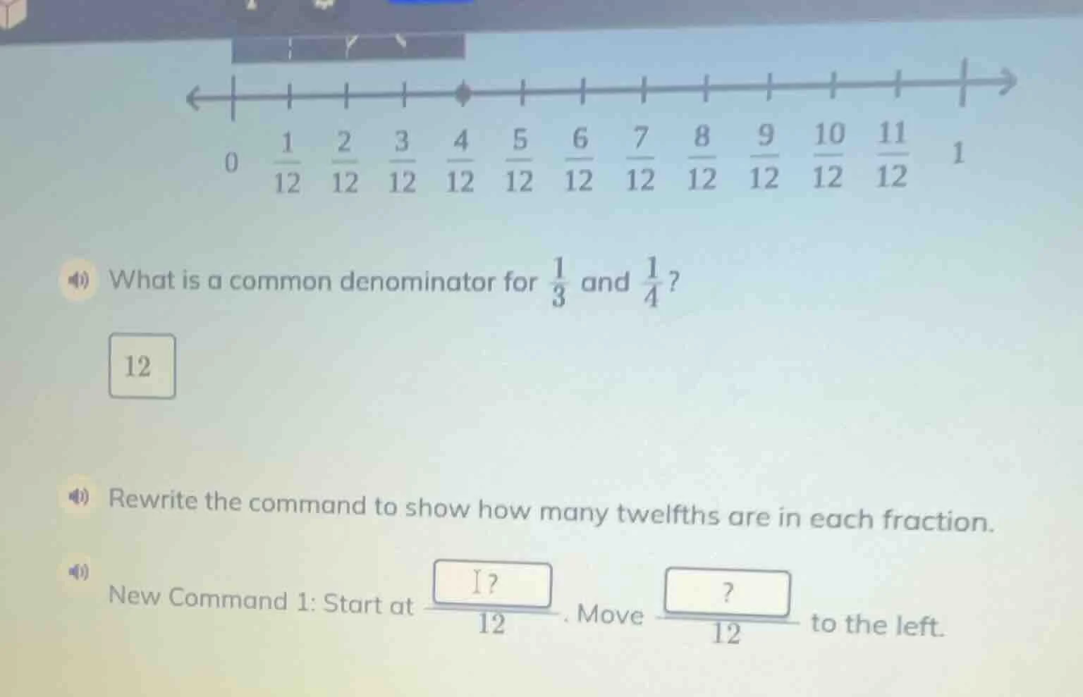 what is a common denominator for $\frac{1}{3}$ and $\frac{1}{4}$? 12 re…
