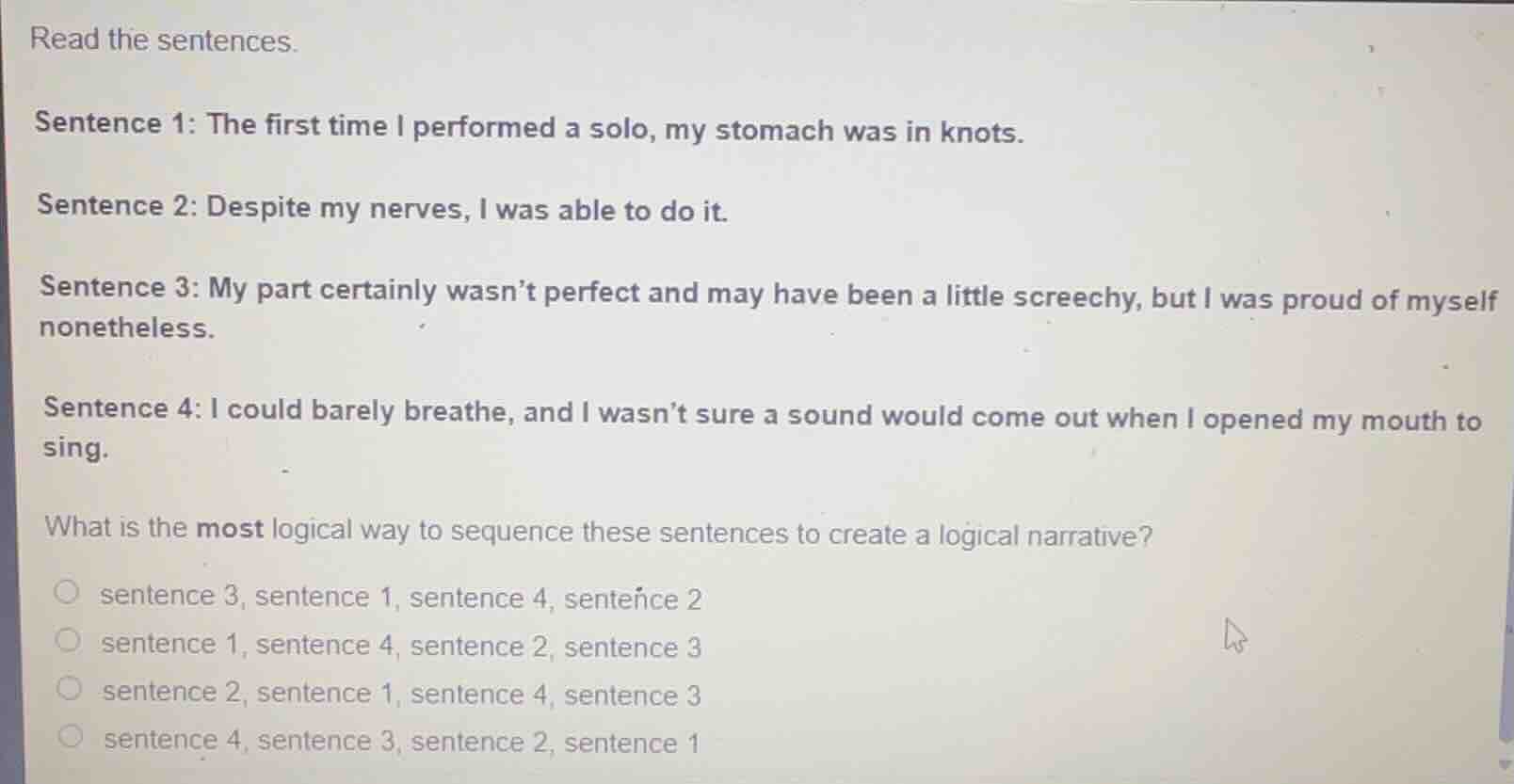 read the sentences. sentence 1: the first time i performed a solo, my s…
