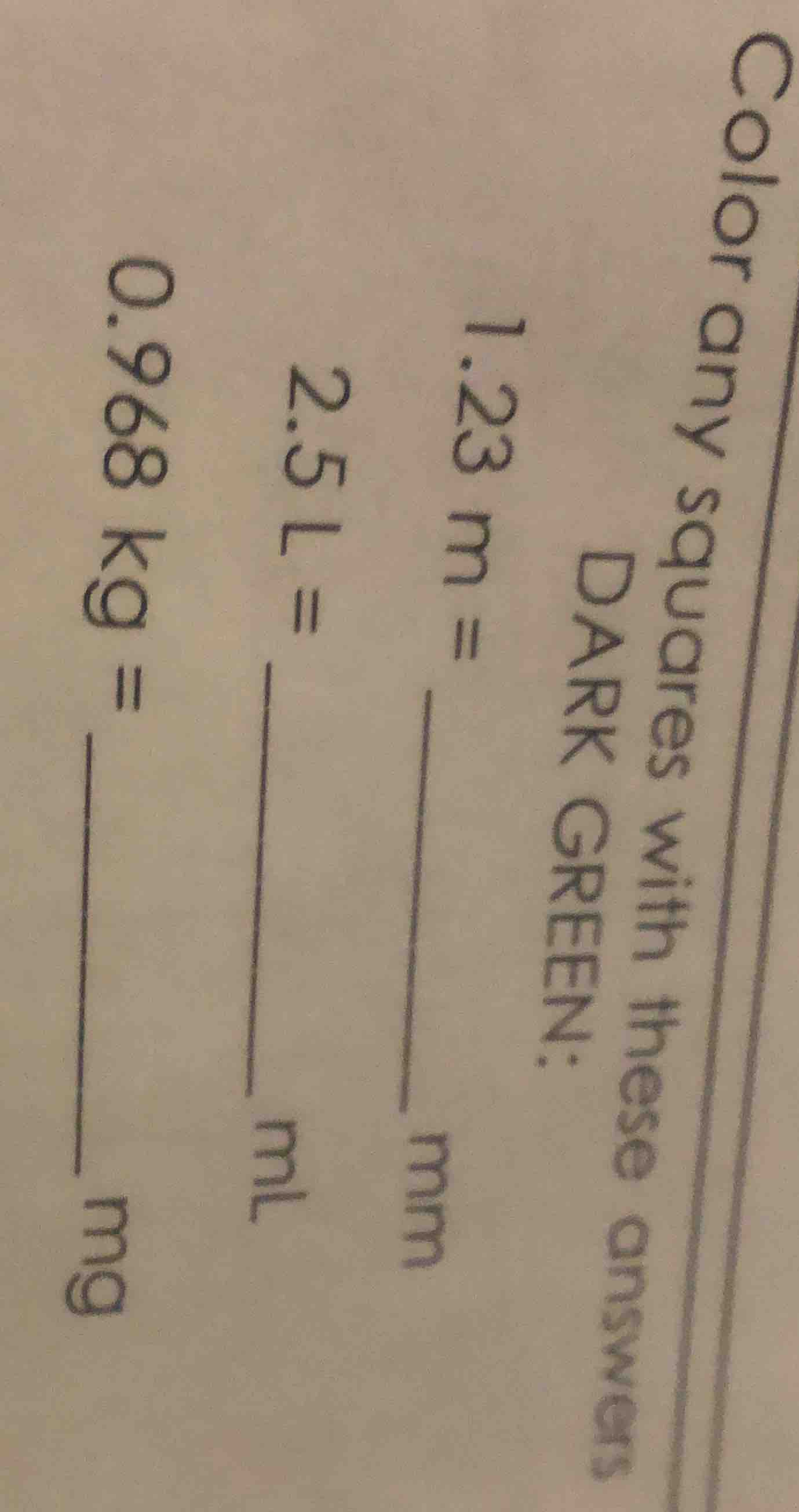 color any squares with these answers dark green: 1.23 m = ______ mm 2.5…