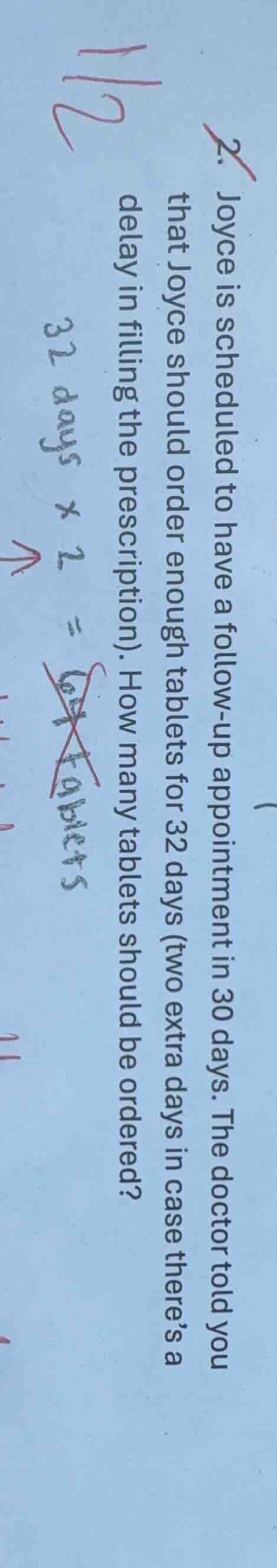 2. joyce is scheduled to have a follow-up appointment in 30 days. the d…