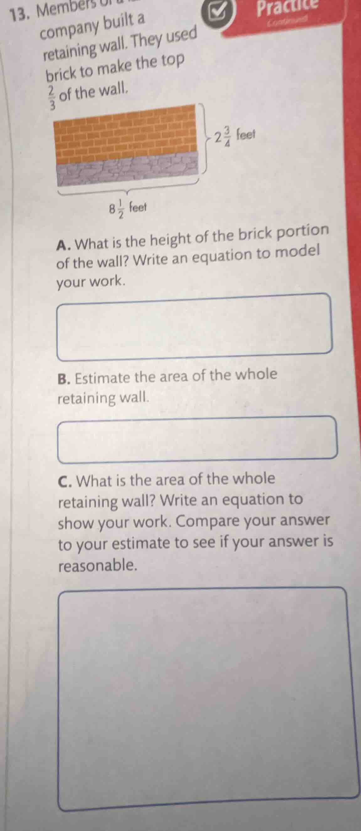 13. members of a company built a retaining wall. they used brick to mak…