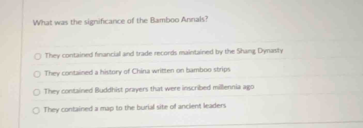 what was the significance of the bamboo annals?○ they contained financi…