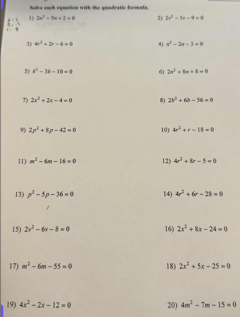 solve each equation with the quadratic formula. 1) $2n^{2}-5n+2=0$ 2) $…