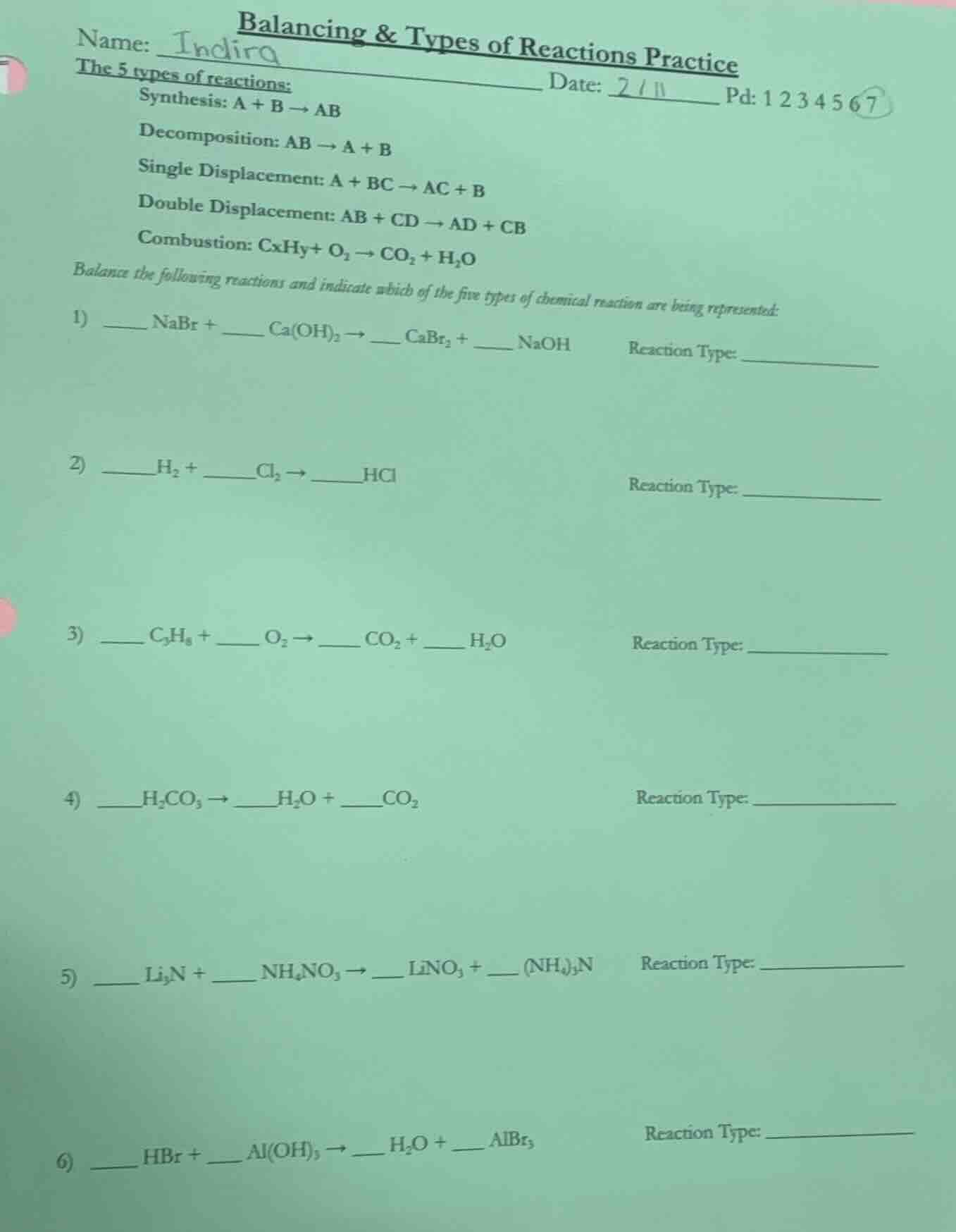 balancing & types of reactions practice name: indira date: 2 / 11 pd: 1…