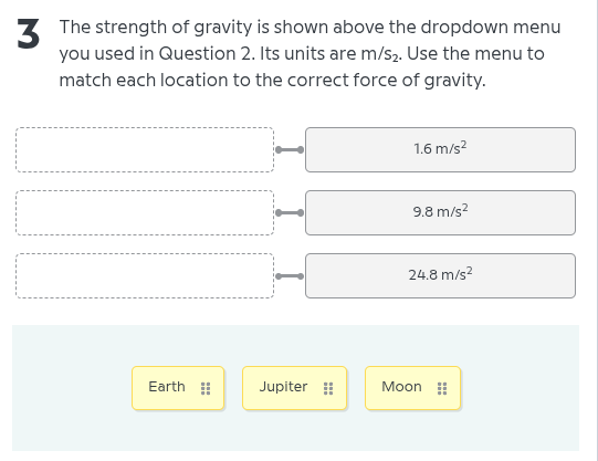 3 the strength of gravity is shown above the dropdown menu you used in …