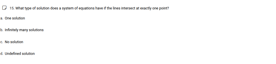 15. what type of solution does a system of equations have if the lines …