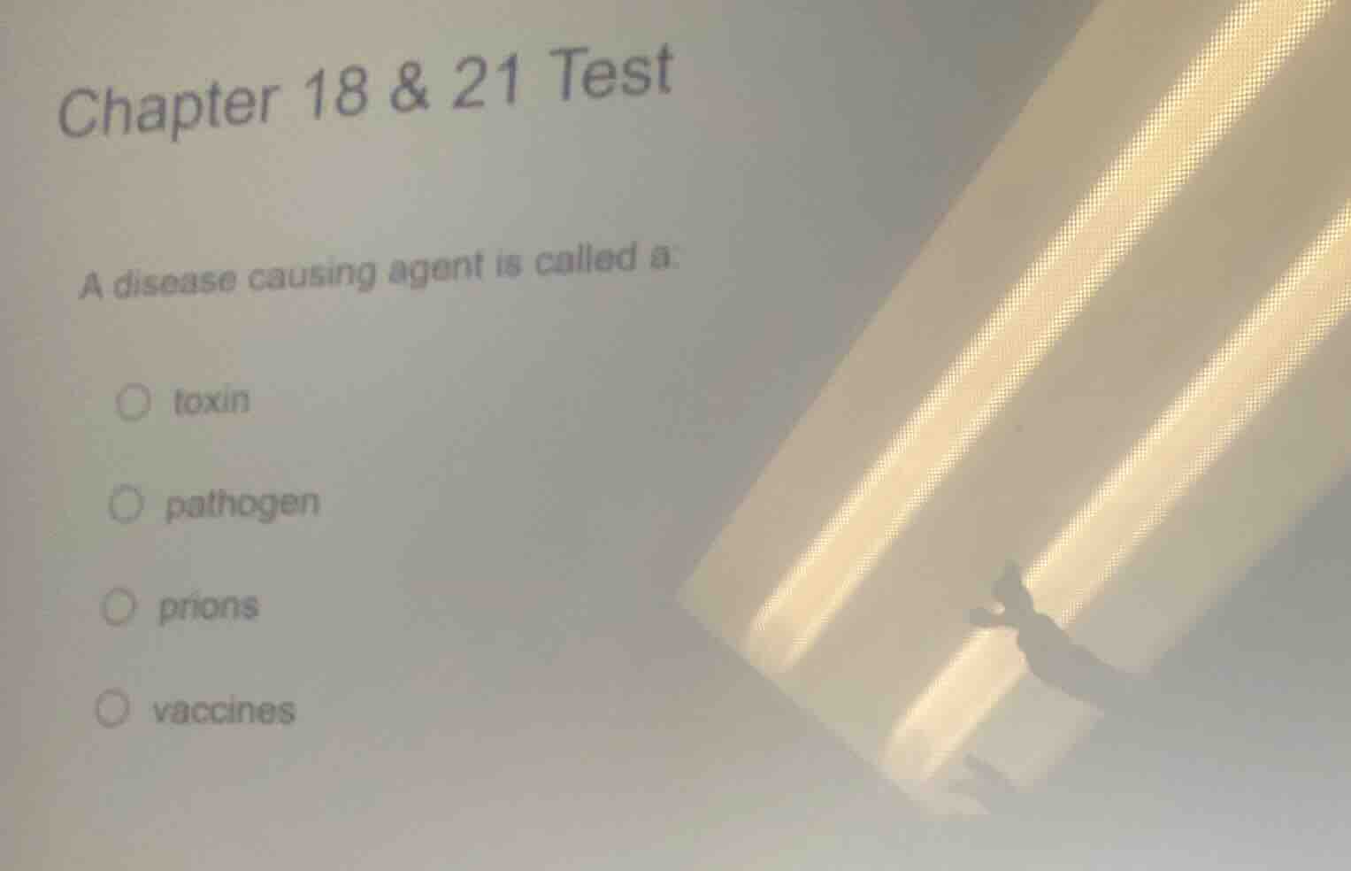 chapter 18 & 21 test a disease causing agent is called a: ○ toxin ○ pat…