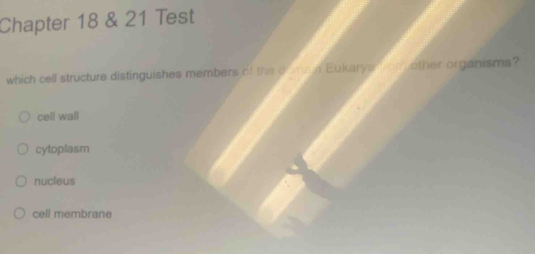 chapter 18 & 21 test which cell structure distinguishes members of the …