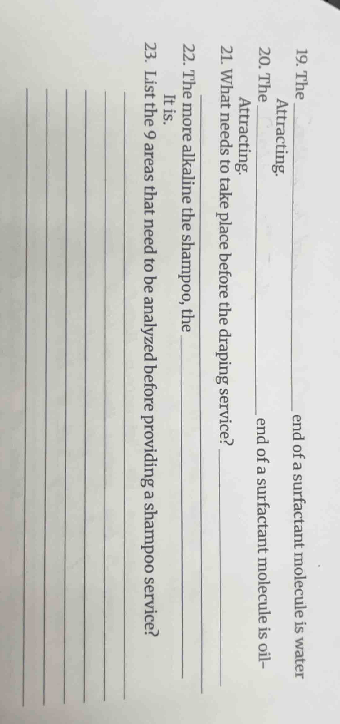 19. the ______ end of a surfactant molecule is water attracting. 20. th…