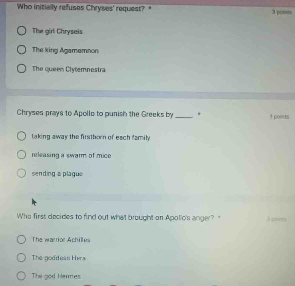 who initially refuses chryses request? * 3 points the girl chryseis the…