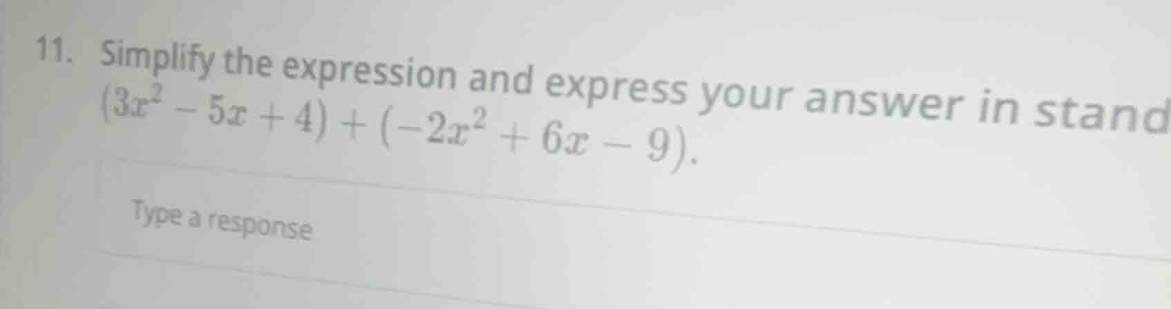 11. simplify the expression and express your answer in standard form: $…