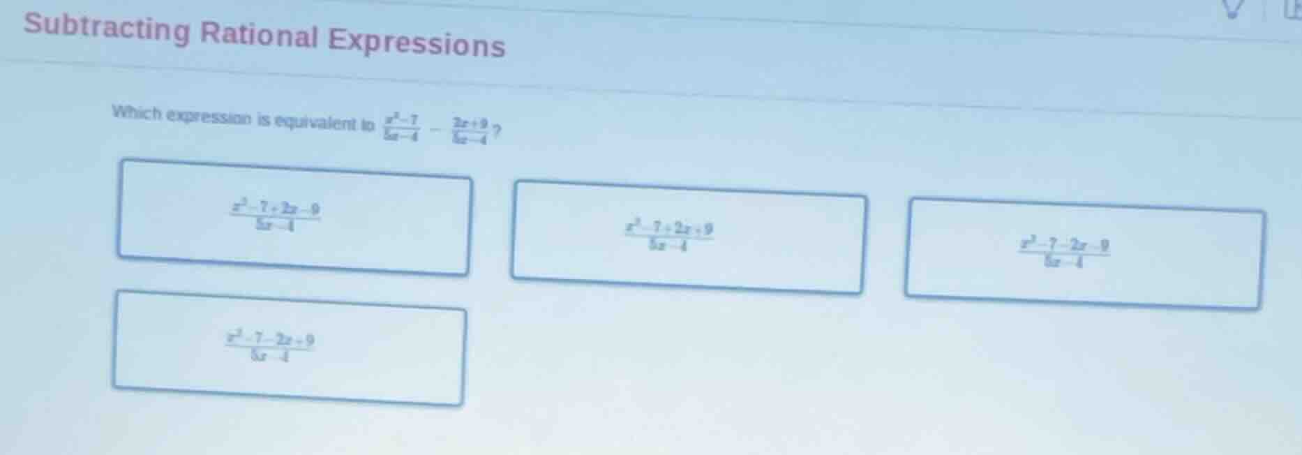 subtracting rational expressions which expression is equivalent to $\fr…