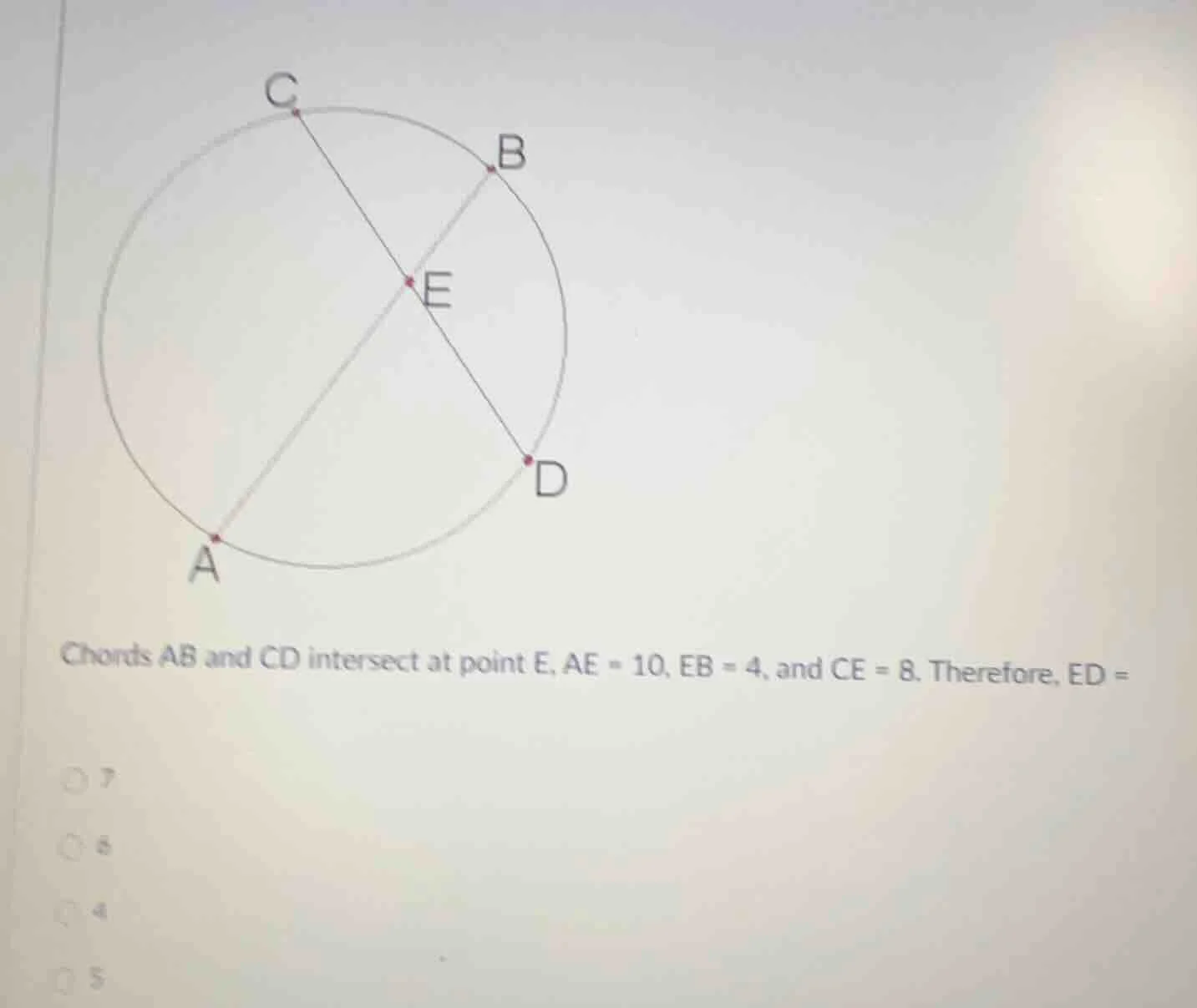 chords ab and cd intersect at point e, ae = 10, eb = 4, and ce = 8. the…