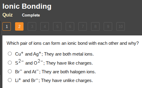 ionic bonding quiz complete 1 2 3 4 5 6 7 8 9 10 which pair of ions can…