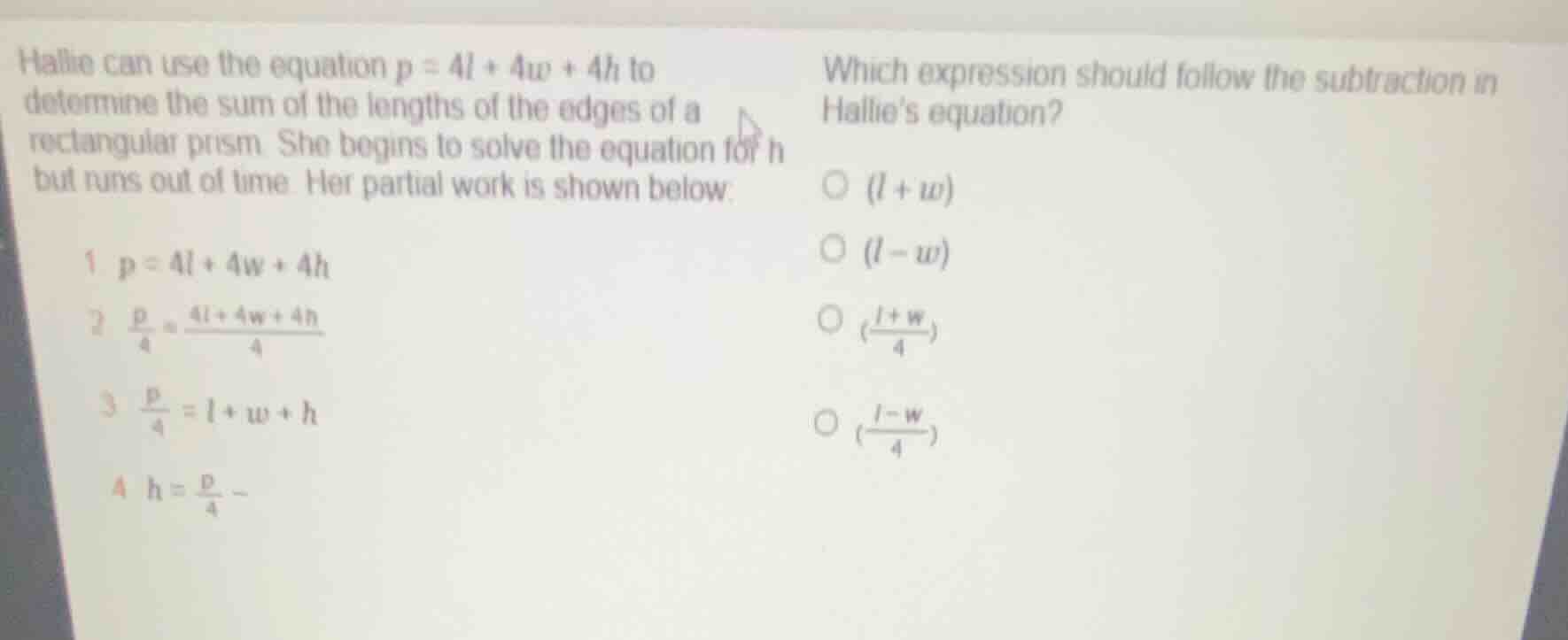 hallie can use the equation $p = 4l + 4w + 4h$ to determine the sum of …