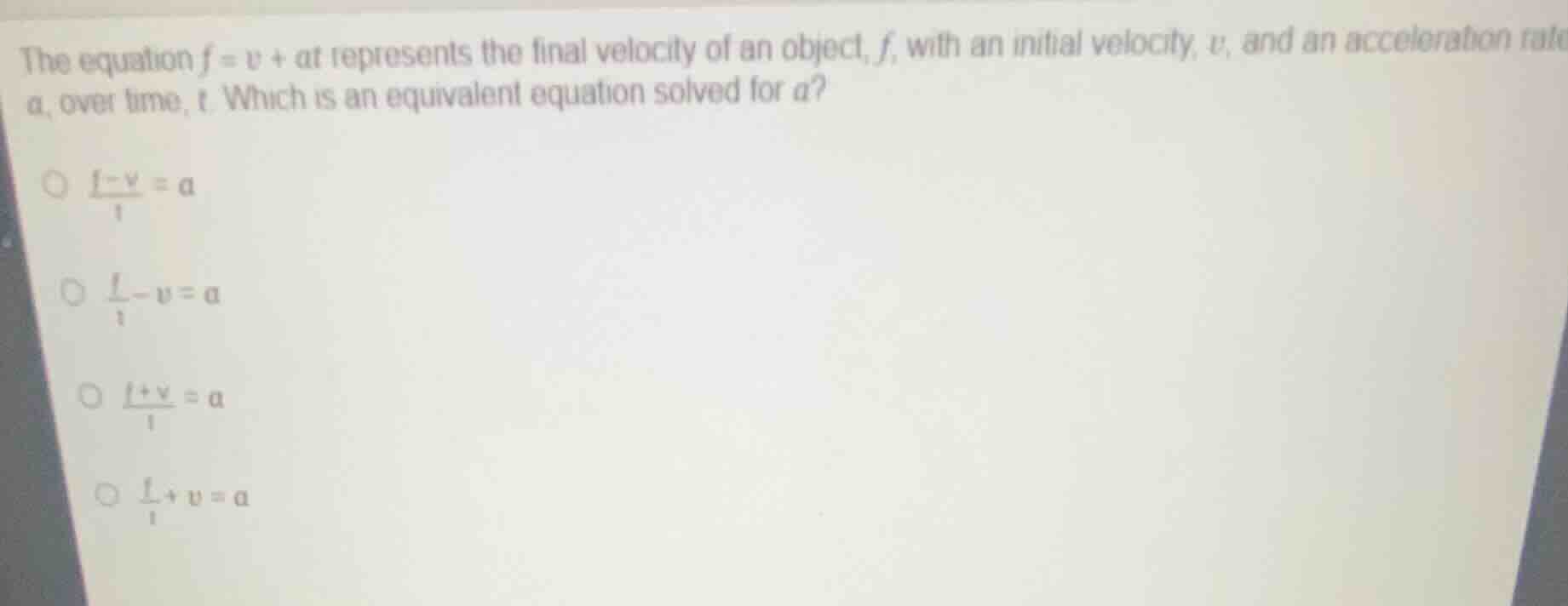 the equation $f = v + at$ represents the final velocity of an object, $…