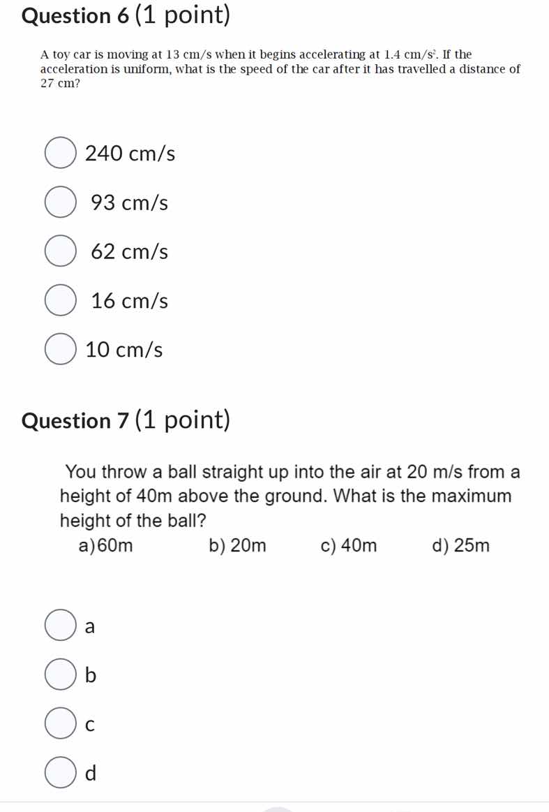 question 6 (1 point) a toy car is moving at 13 cm/s when it begins acce…