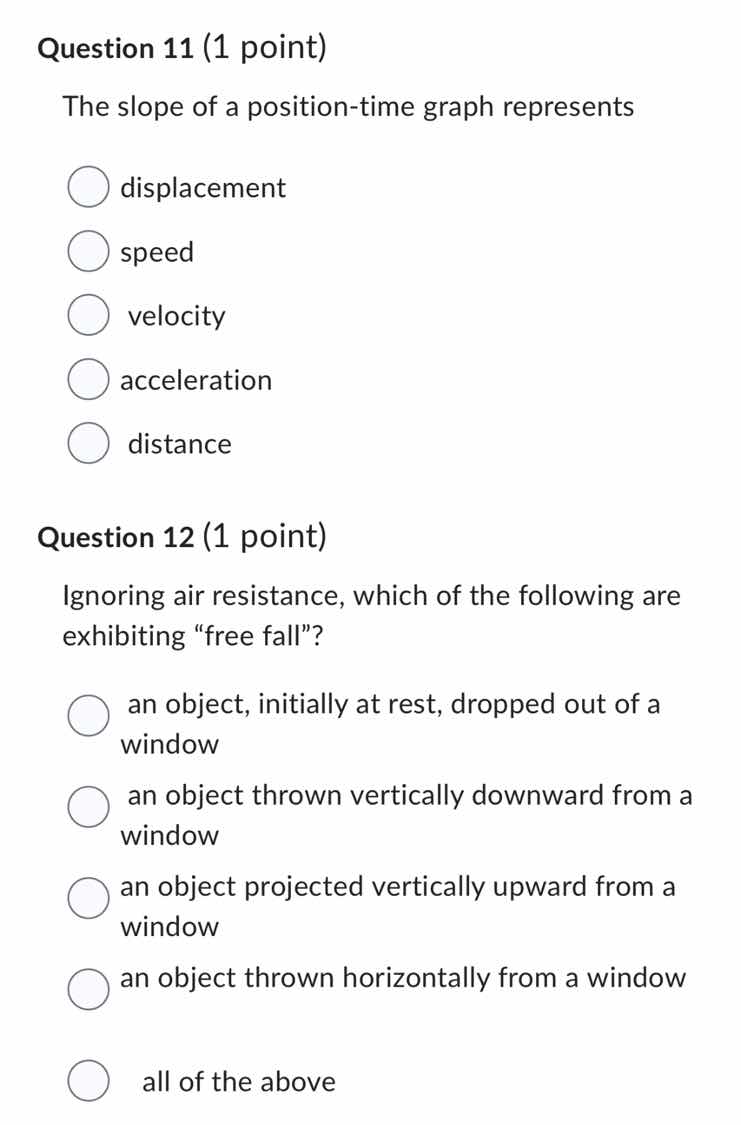question 11 (1 point) the slope of a position-time graph represents dis…
