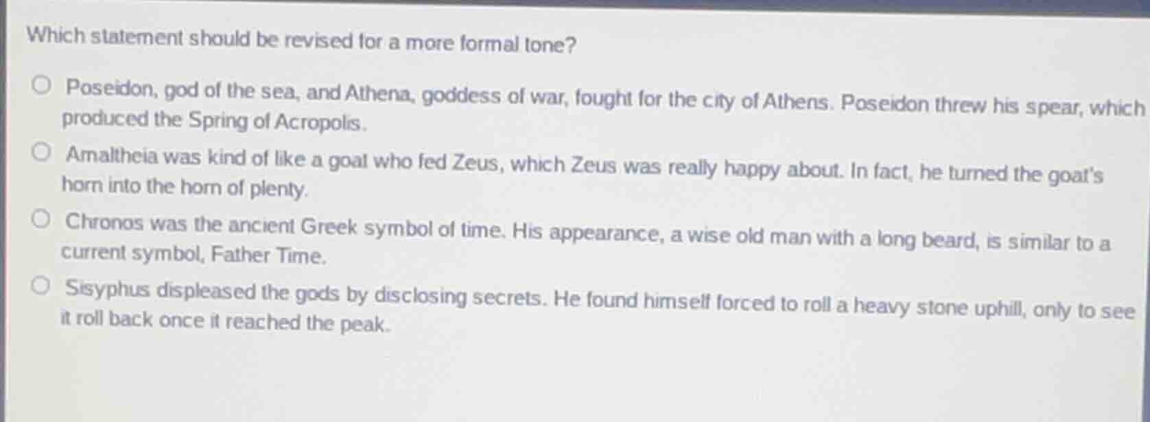 which statement should be revised for a more formal tone?○ poseidon, go…