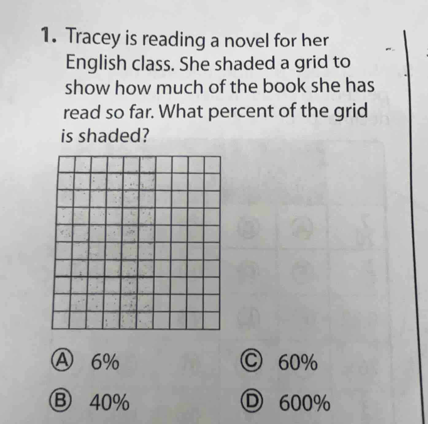 1. tracey is reading a novel for her english class. she shaded a grid t…