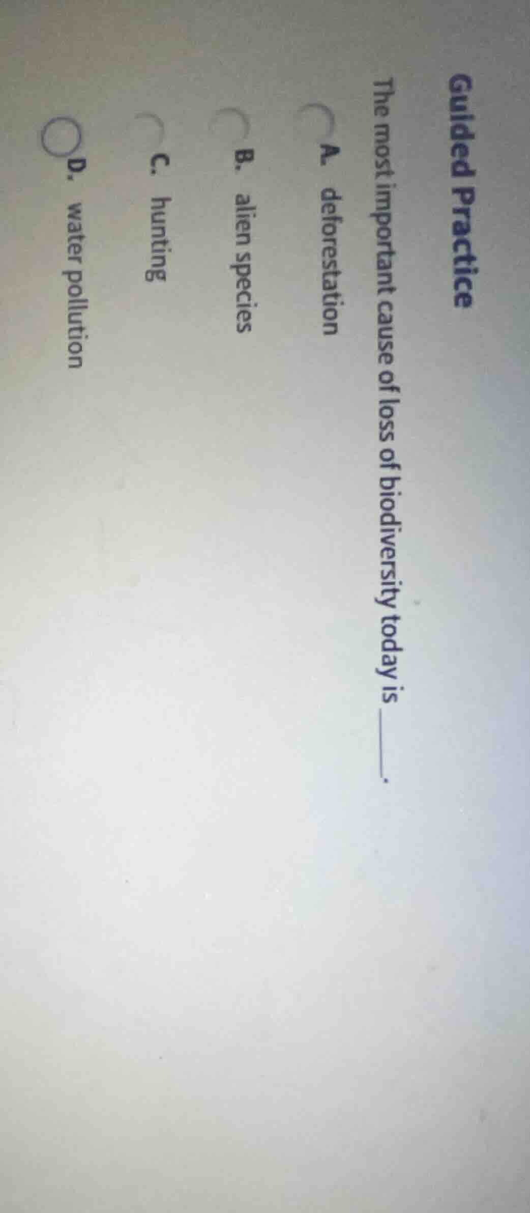 guided practice the most important cause of loss of biodiversity today …
