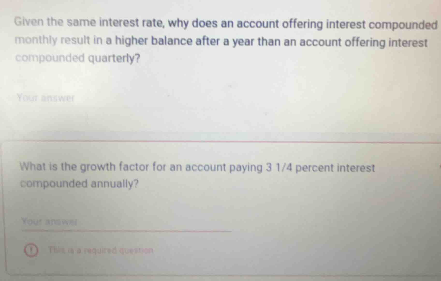 given the same interest rate, why does an account offering interest com…