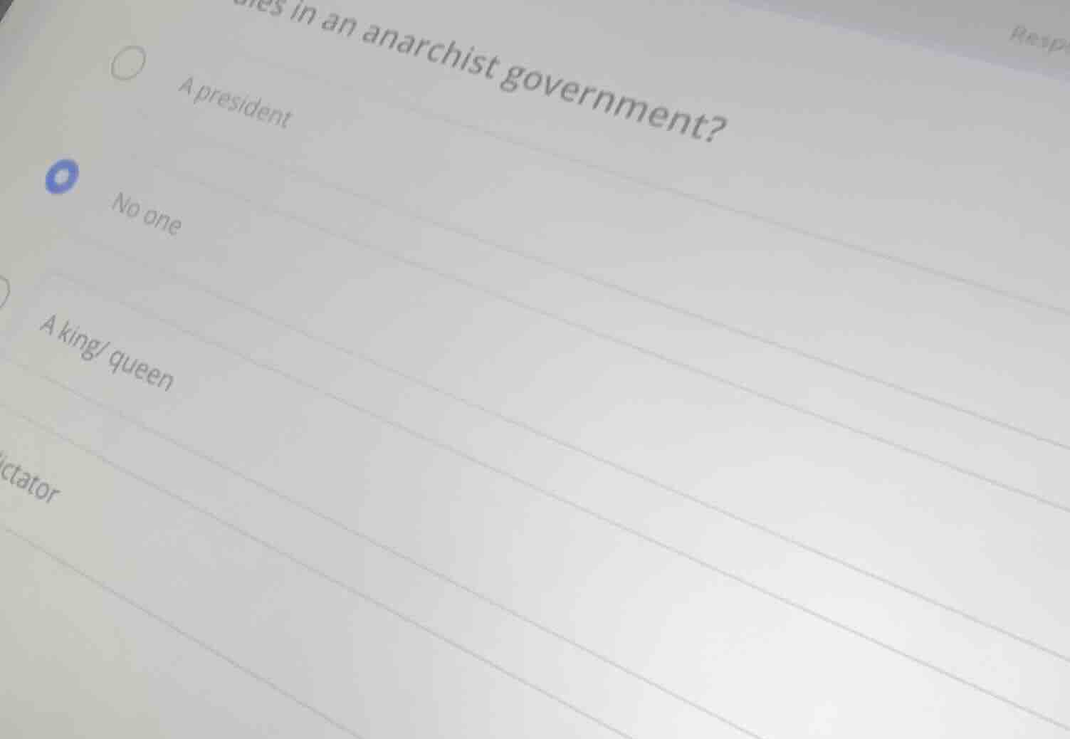 who rules in an anarchist government?a presidentno onea king/queendicta…