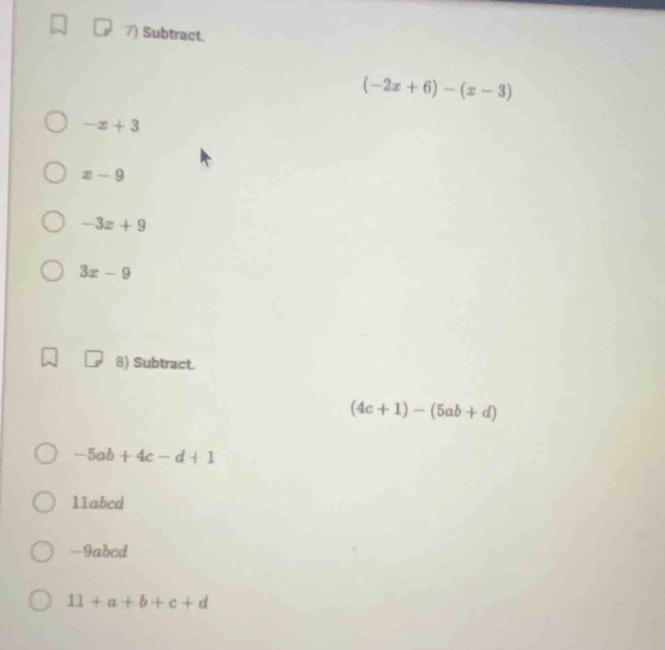 7) subtract. $(-2x + 6) - (x - 3)$ $-x + 3$ $x - 9$ $-3x + 9$ $3x - 9$ …