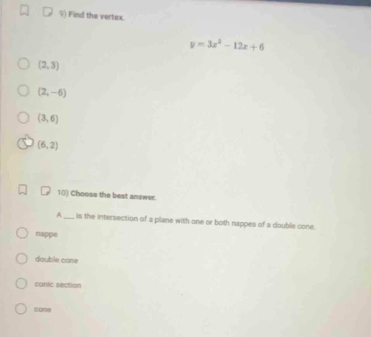 9) find the vertex. $y = 3x^2 - 12x + 6$ $(2, 3)$ $(2, -6)$ $(3, 6)$ $(…