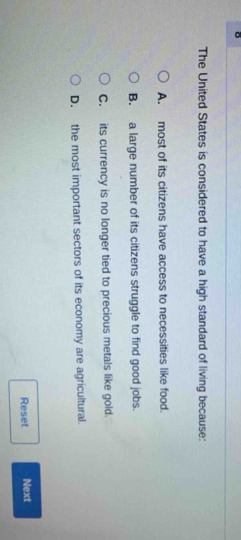 8 the united states is considered to have a high standard of living bec…