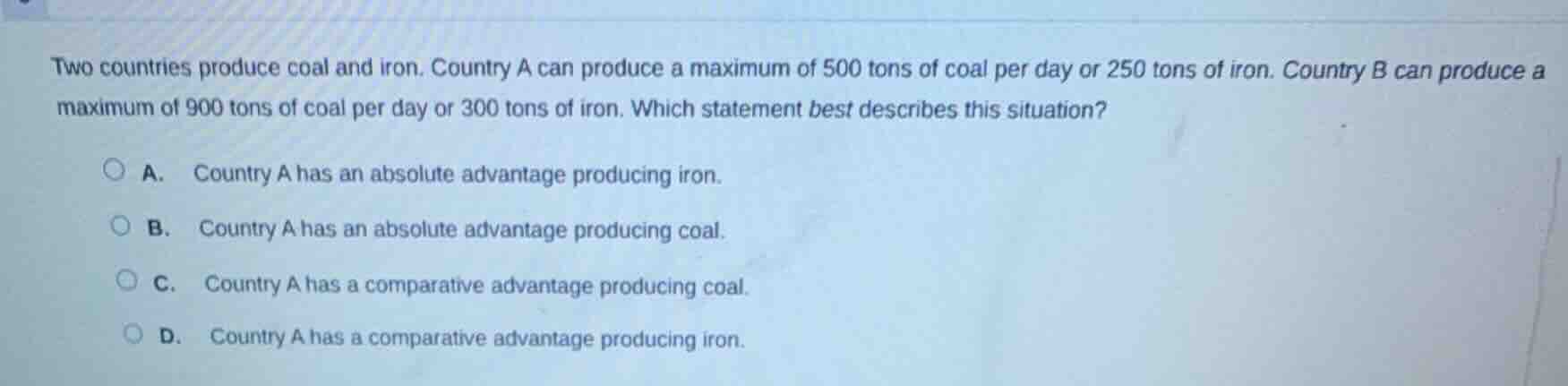 two countries produce coal and iron. country a can produce a maximum of…