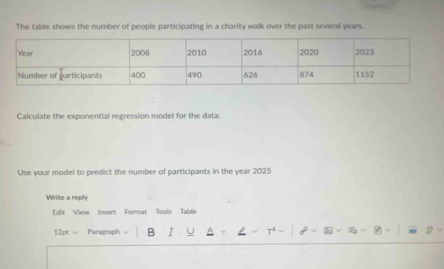 the table shows the number of people participating in a charity walk ov…