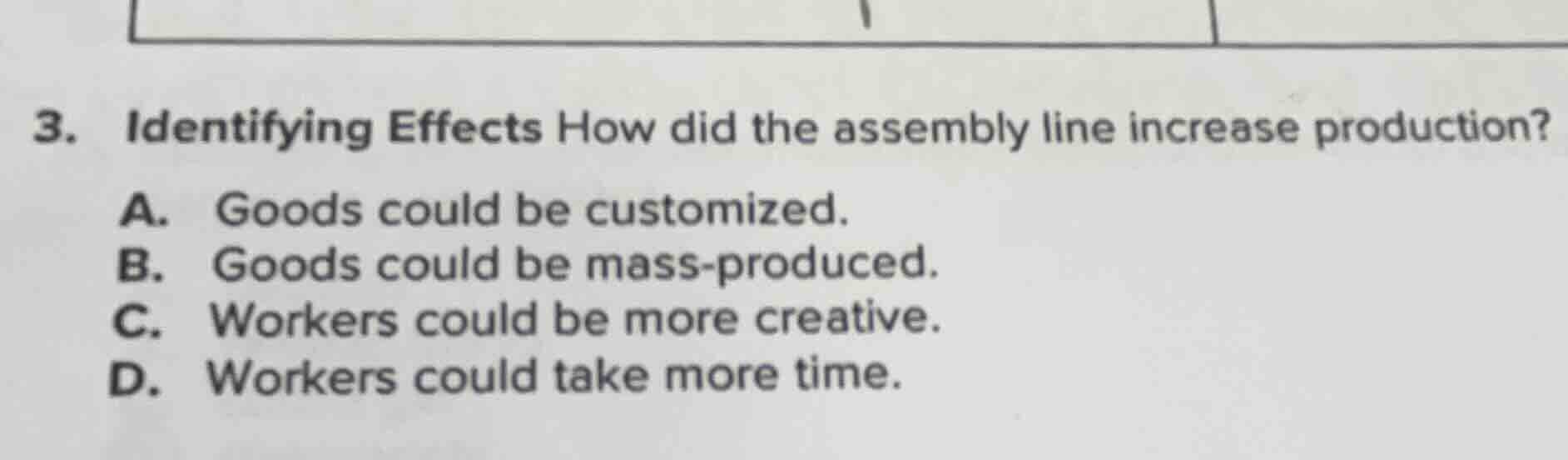3. identifying effects how did the assembly line increase production? a…