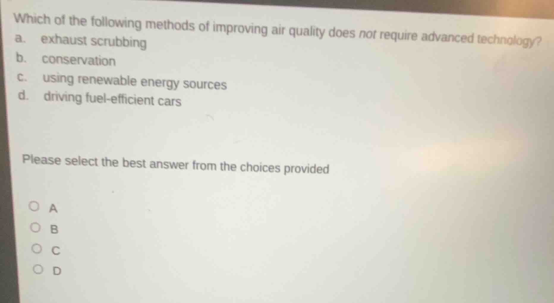 which of the following methods of improving air quality does not requir…