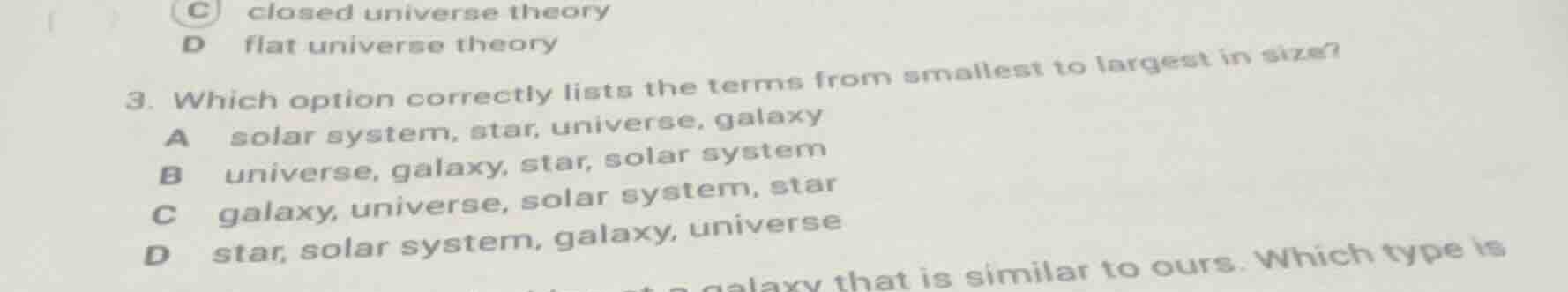 c closed universe theory d flat universe theory 3. which option correct…