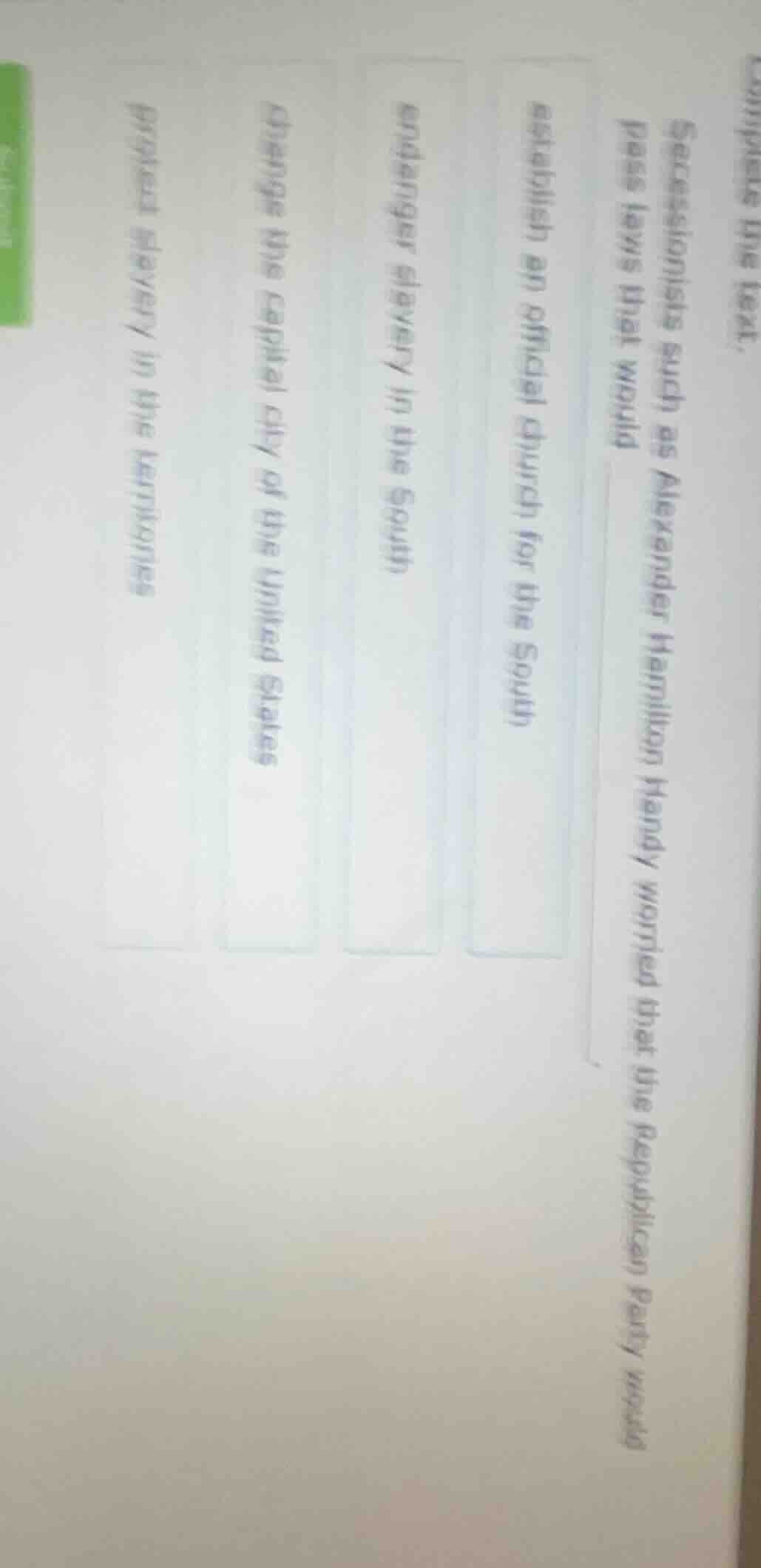 complete the text. secessionists such as alexander hamilton handy worri…