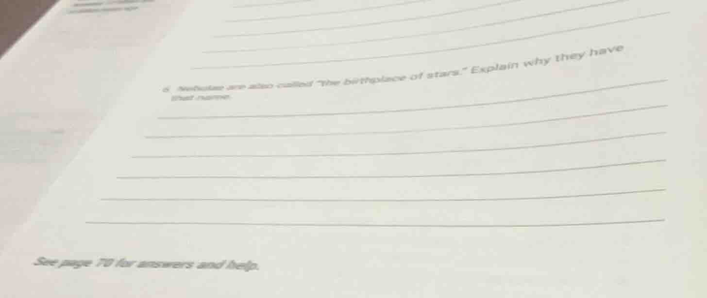 6. nebulae are also called \the birthplace of stars.\ explain why they …